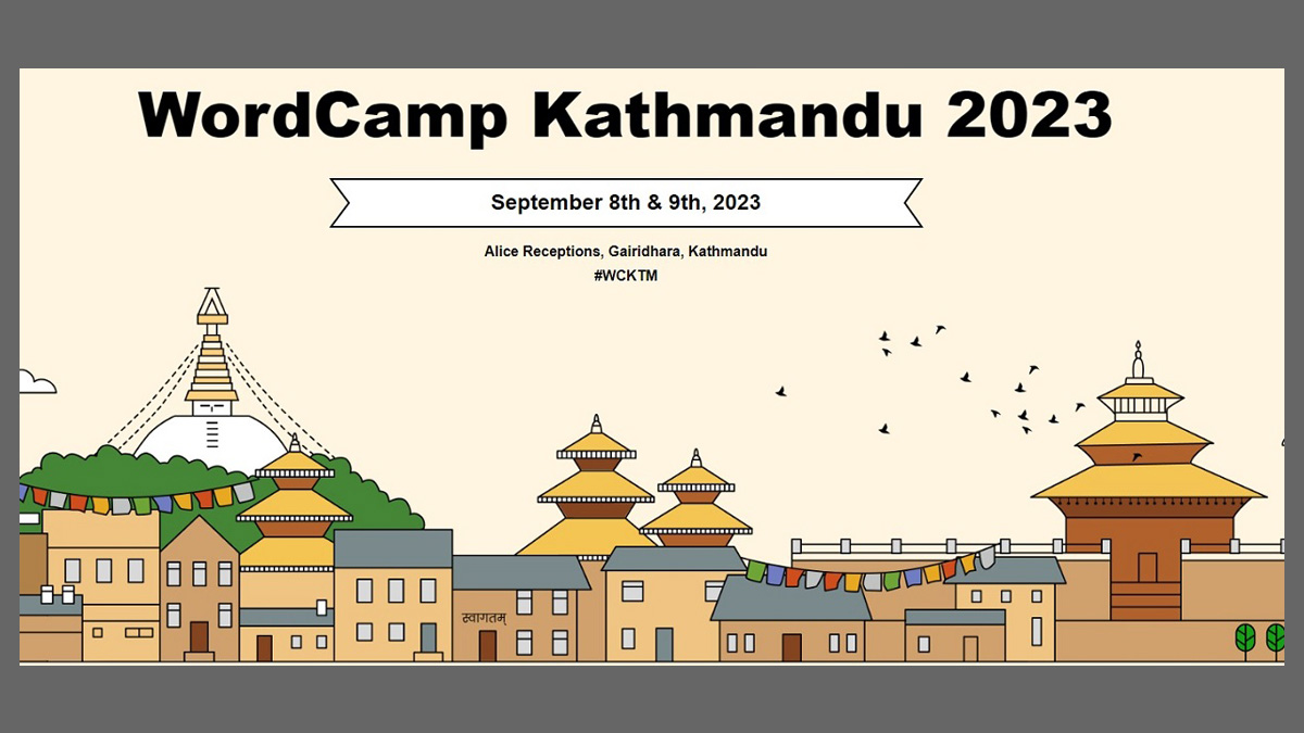 वर्डक्याम्प काठमाडौं २०२३: नेपालमा प्रिमियर वर्डप्रेस सम्मेलन हुँदै